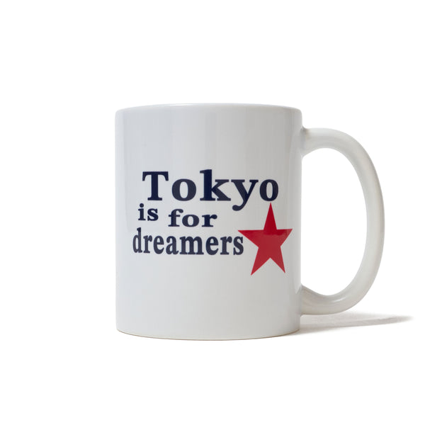 TOKYO IS FOR DREAMERS MUG